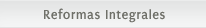 Reformas Integrales