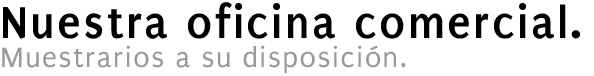 Nuestra oficina comercial